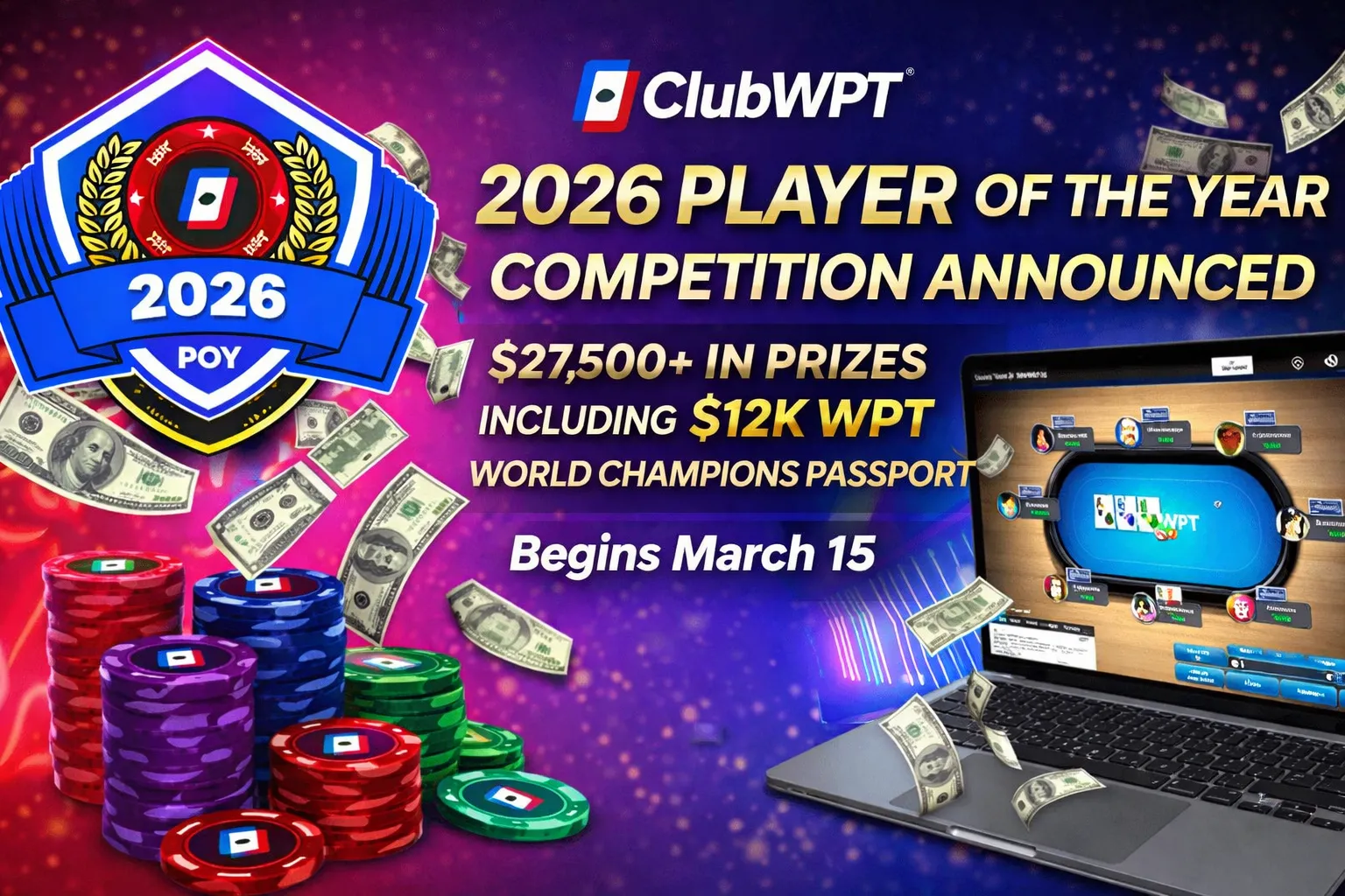 ClubWPT 2026 Player of the Year competition poster highlighting $27,500+ in prizes and $12,000 WPT World Championship Passport beginning March 15.