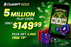 clubwpt-gold-5-million-play-chips-149-offer-2500-tp-bonus.