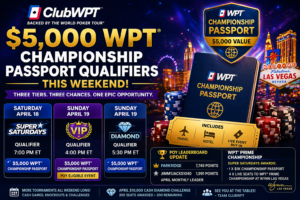 ClubWPT $5000 WPT Championship Passport qualifiers weekend with VIP Diamond and Super SATurdays poker tournaments
